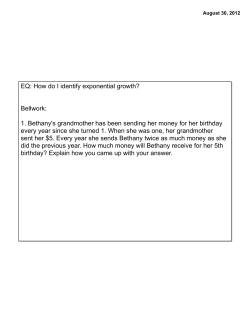 EQ: How do I identify exponential growth? Bellwork: 1. Bethany`s