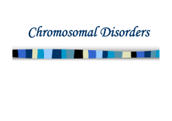 chapter 4-Chromosomal disorders
