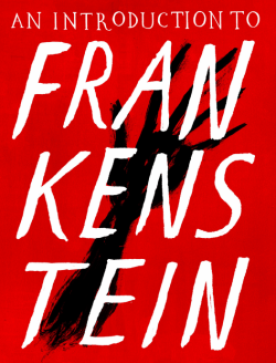 An Introduction to Mary Shelley`s Frankenstein