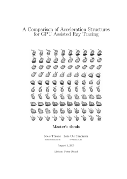 A Comparison of Acceleration Structures for GPU Assisted Ray