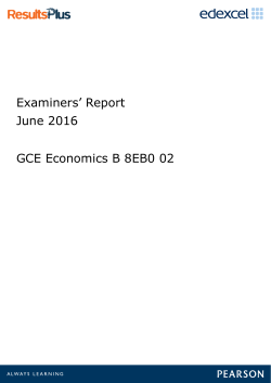 Examiners` Report June 2016 GCE Economics B 8EB0 02