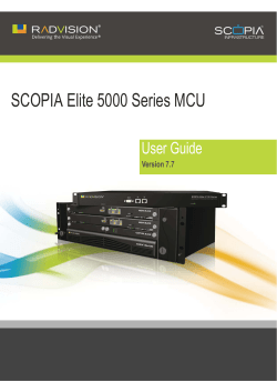 User Guide for SCOPIA Elite 5000 Series MCU Version 7.7