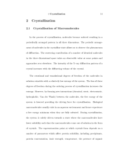 2 Crystallisation 2.1 Crystallisation of Macromolecules