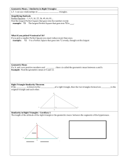 Geometric Mean / Similarity in Right Triangles L.T. I can use