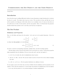 Understanding the Dot Product and the Cross Product Introduction