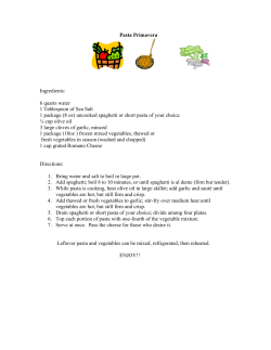 Pasta Primavera Ingredients: 6 quarts water 1 Tablespoon of Sea