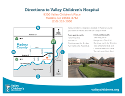 Directions to Madera - Valley Children`s Healthcare