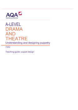 A-level Drama and Theatre puppet design Teaching guide