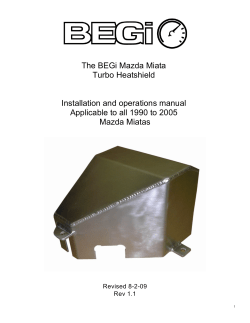 The BEGi Mazda Miata Turbo Heatshield