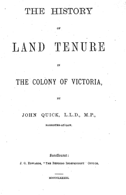 Quick, John --- "The History of Land Tenure in the Colony of Victoria