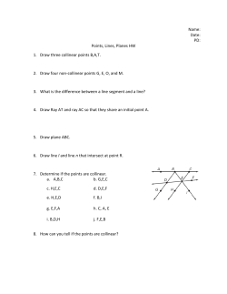 Name: Date: PD: Points, Lines, Planes HW 1. Draw three collinear