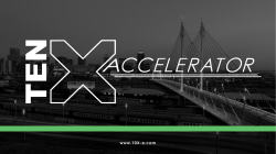 THE 10X ACCELERATOR - 10X-E
