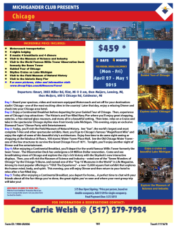 Guided Tour of Chicago Explore sizzlin` Chicago! Enjoy a cruise on