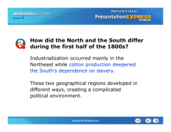 How did the North and the South differ during the first half of the