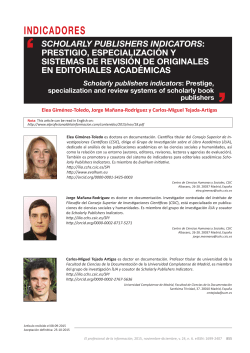 Scholarly publishers indicators: prestigio, especializaci&oacute;n y sistemas