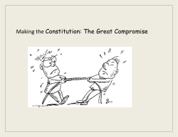 Making the Constitution: The Great Compromise