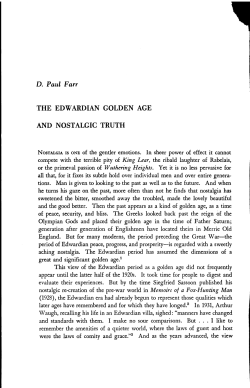 THE EDWARDIAN GOLDEN AGE AND NOSTALGIC TRUTH