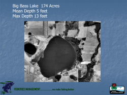 Big Bass Lake 174 Acres Mean Depth 5 feet Max Depth 13 feet