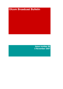 Broadcast Bulletin Issue number 96 - 05|11|07 PDF, 388.9 KB