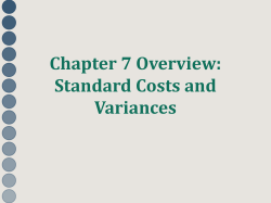 Chapter 7 Overview: Standard Costs and Variances