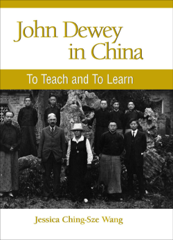 John Dewey in China: To Teach and to Learn (S U N Y Series in
