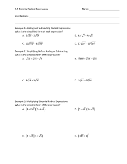 6.3 Binomial Radical Expressions Name: Like Radicals: Example 1