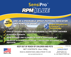 use as a pourable spray pattern indicator and pond