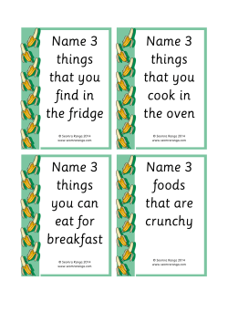 Name 3 things that you find in the fridge Name 3