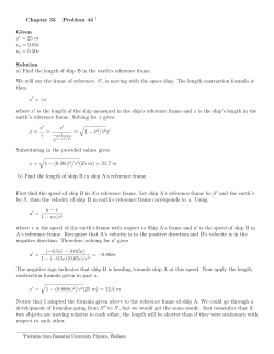Chapter 33 Problem 44 &dagger; Given x = 25 m va = 0.65c vb = 0.50c