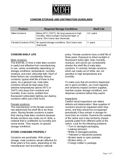 CONDOM SHELF LIFEMale condomsThe shelf life, or time a male