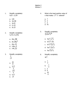 Algebra 2 Review 3 1. Simplify completely: 8 6 2 24 + a. 120 b. 10