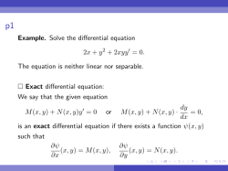 Example. Solve the differential equation 2x + y 2 + 2xyy = 0. The