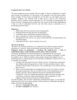 Production and Cost Analysis The entire production process begins