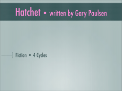 Hatchet&bull; written by Gary Paulsen