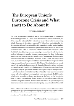 The European Union`s Eurozone Crisis and What (not) to Do About It