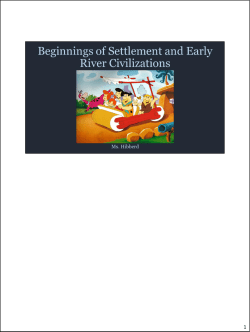Beginning of Settlement and Early River Civilizations