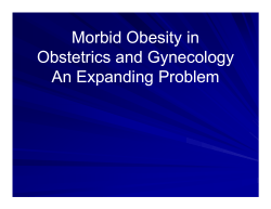 Morbid Obesity in Obstetrics and Gynecology An Expanding Problem