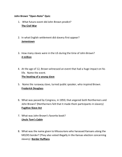 John Brown “Open-Note” Quiz: 1. What future event did John Brown