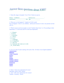 1. Name the stages of peoples` lives! First 3 letters are given. Infancy