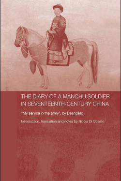 The Diary of a Manchu Soldier in Seventeenth-Century
