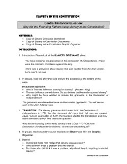 Slavery in the Constitution Central Historical Question: Why did the