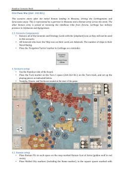 First Punic War (264 - 241 BC) This scenario starts