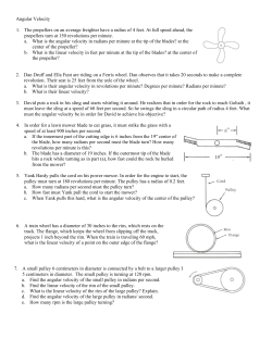 Angular Velocity 1. The propellers on an average freighter have a