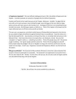 Is Forgiveness Important? The most difficult challenge we have in