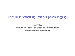 Lecture 4: Smoothing, Part-of-Speech Tagging