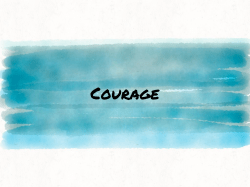 Courage