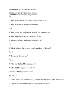 Pg. 3 1. What do firemen do in the world of Fahrenheit 451? 2. What