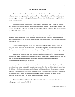 THE NATURE OF PLAGIARISM Plagiarism is the act of