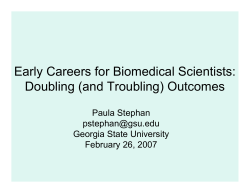 Early Careers for Biomedical Scientists: Doubling (and