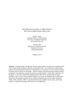 Do Politicians Use Policy to Make Politics?